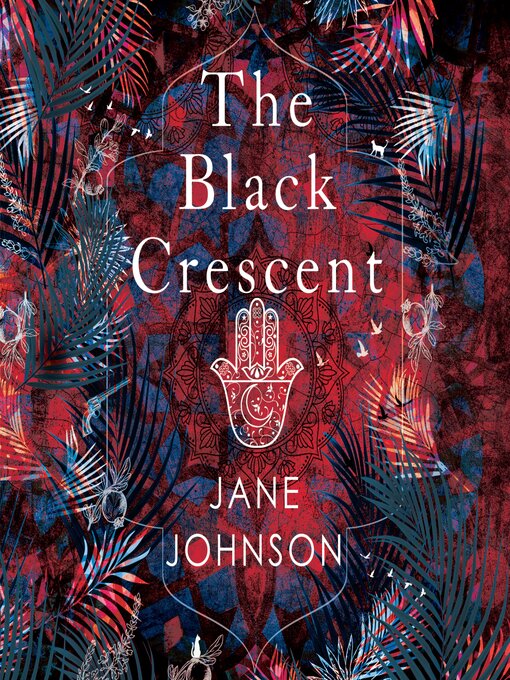 Title details for The Black Crescent by Jane Johnson - Available
